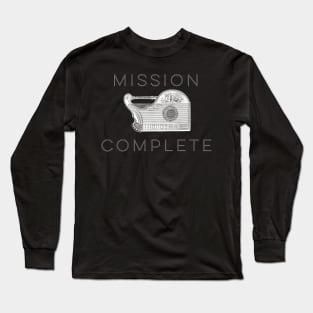 mission complete Long Sleeve T-Shirt